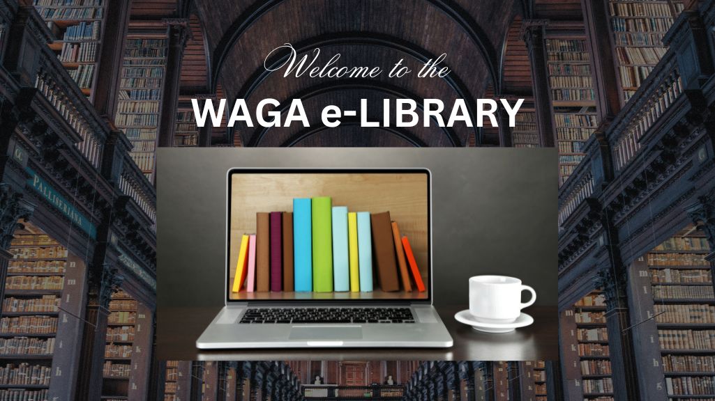 Welcome to this, The WAGAe/WAGA e-Library!